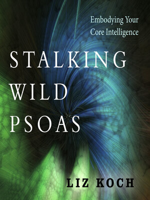 cover image of Stalking Wild Psoas